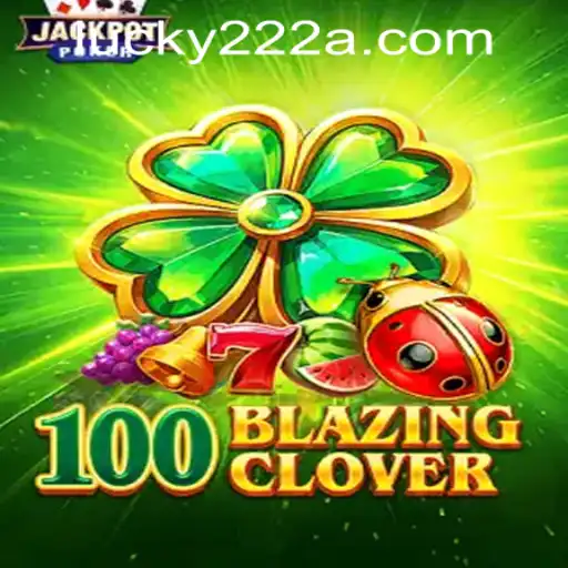 Unveiling 100BlazingClover: A Thrilling Gaming Experience