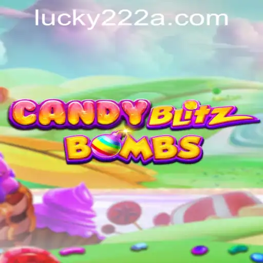 CandyBlitzBombs: The Explosive New Game Trend with Lucky222 PH Login