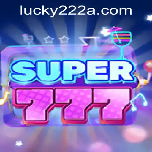 Mastering Super777: Understanding the Game and the Role of Lucky222 PH Login