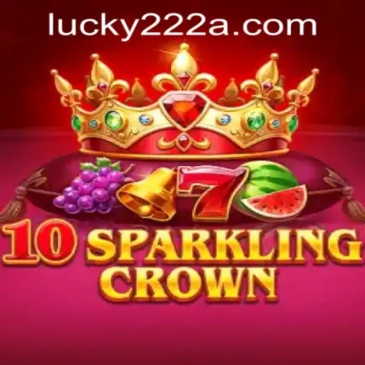 Exploring 10SparklingCrown: A Radiant Gaming Experience to Ignite Your Luck