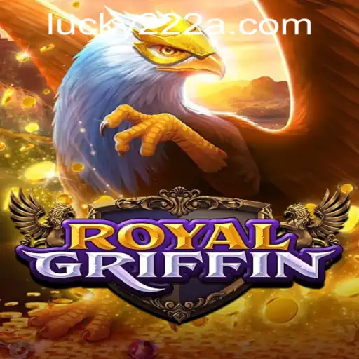 Discover the Exciting Realm of RoyalGriffin and Navigate the 'lucky222 PH Login'